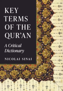 Key Terms of the Qur’an: A Critical Dictionary