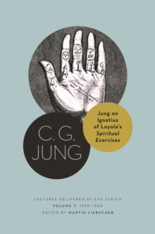 Image for Jung on Ignatius of Loyola's spiritual exercises: lectures delivered at ETH Zurich. (1939-1940)