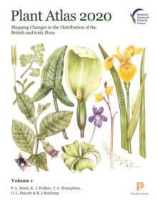 Plant Atlas 2020: Mapping Changes in the Distribution of the British and Irish Flora