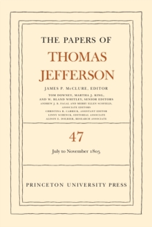 Papers of Thomas Jefferson, Volume 47