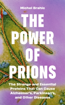Power of Prions