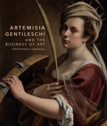 Image for Artemisia Gentileschi and the Business of Art