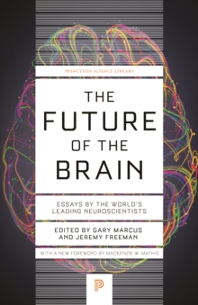 Image for The Future of the Brain: Essays by the World's Leading Neuroscientists