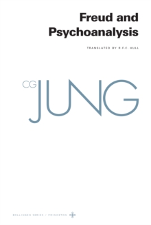 Image for Collected Works of C. G. Jung, Volume 4 - Freud and Psychoanalysis