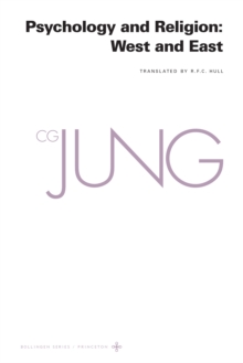Image for Collected Works of C. G. Jung, Volume 11 - Psychology and Religion: West and East