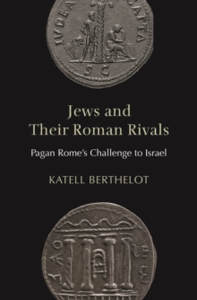 Jews and Their Roman Rivals