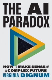 The AI Paradox - Dignum, Virginia