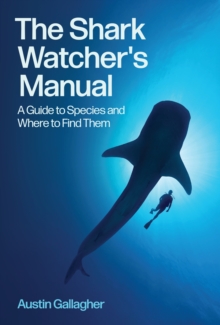 The Shark Watcher's Manual - Gallagher, Austin