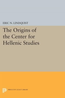 Image for The Origins of the Center for Hellenic Studies