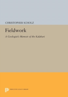 Image for Fieldwork : A Geologist's Memoir of the Kalahari
