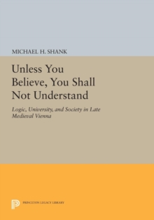 Image for Unless You Believe, You Shall Not Understand