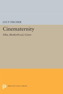 Image for Cinematernity : Film, Motherhood, Genre