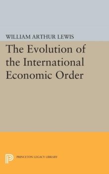 Image for The evolution of the international economic order