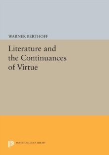 Literature and the Continuances of Virtue