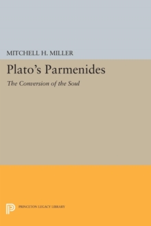 Image for Plato's PARMENIDES : The Conversion of the Soul