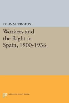 Workers and the Right in Spain, 1900-1936