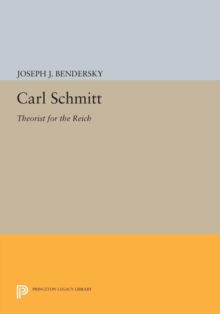 Image for Carl Schmitt : Theorist for the Reich