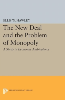 Image for The New Deal and the Problem of Monopoly