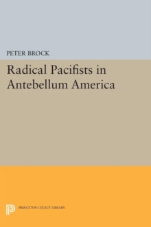 Image for Radical Pacifists in Antebellum America