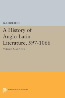 Image for History of Anglo-Latin Literature, 597-740