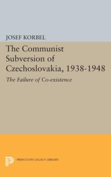 Image for The Communist Subversion of Czechoslovakia, 1938-1948