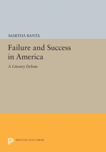Image for Failure and success in America  : a literary debate