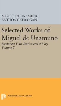 Image for Selected Works of Miguel de Unamuno, Volume 7