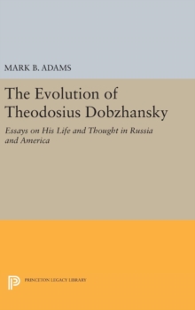 Image for The Evolution of Theodosius Dobzhansky