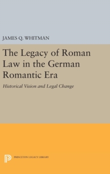 Legacy of Roman Law in the German Romantic Era