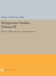 Image for Morgantina Studies, Volume III