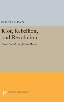 Riot, Rebellion, and Revolution
