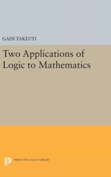 Two Applications of Logic to Mathematics