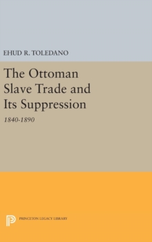 Image for The Ottoman Slave Trade and Its Suppression