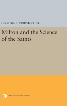 Milton and the Science of the Saints