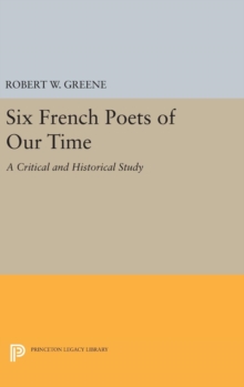 Image for Six French Poets of Our Time : A Critical and Historical Study