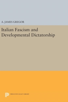 Image for Italian Fascism and Developmental Dictatorship