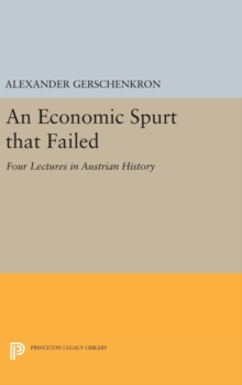 Image for An Economic Spurt that Failed : Four Lectures in Austrian History