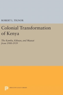 Image for The Colonial Transformation of Kenya