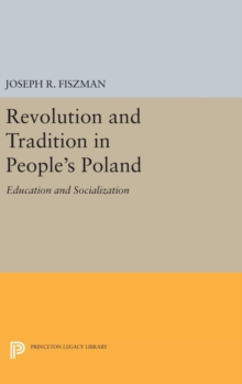 Revolution and Tradition in People's Poland