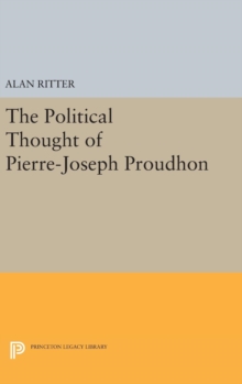 Political Thought of Pierre-Joseph Proudhon