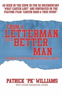 Image for From a Letterman to a Better Man : A Memoir of First Downs and Second Chances