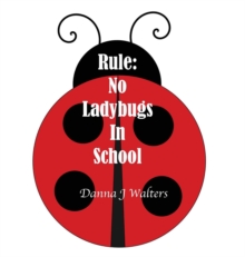 Image for Rule : No Ladybugs In School