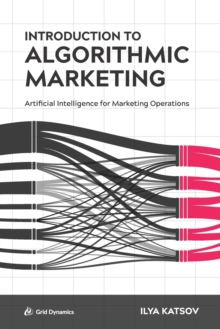 Image for Introduction to Algorithmic Marketing