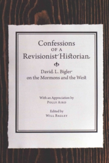 Confessions of a Revisionist Historian
