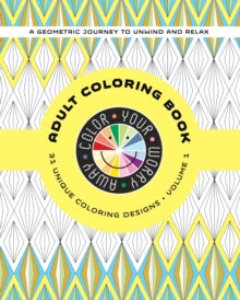 Image for Color Your Worry Away Adult Coloring Book