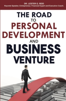 Image for The Road To Personal Development and Business Venture : Solution Guide For Driven and Ambitious People