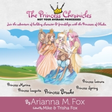 Image for The Princess Chronicles : Not Your Average Princesses