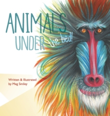 Image for Animals Under the Bed!