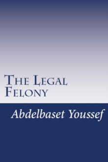 Image for The Legal Felony