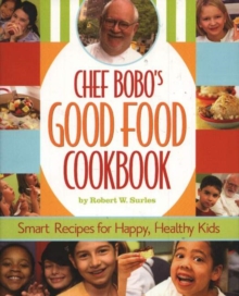 Image for Chef Bobo's Good Food Cookbook
